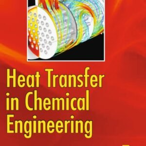 HEAT TRANSFER IN CHEMICAL ENGINEERING