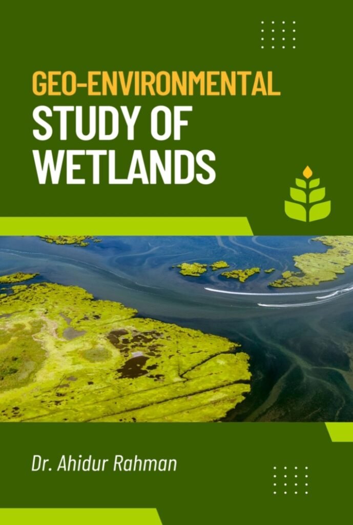 GEO-ENVIRONMENTAL STUDIES OF WETLANDS