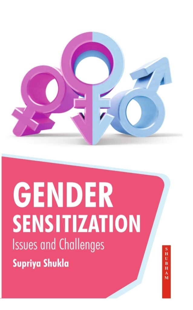 GENDER SENSITIZATION : ISSUES AND CHALLENGES